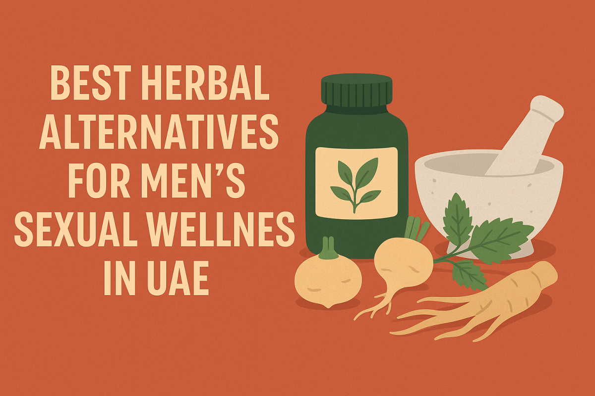 Herbal wellness feature image showing natural ingredients like ginseng and maca with bottle and mortar, titled “Best Herbal Alternatives for Men’s Sexual Wellness in UAE.”