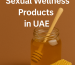 Text “Honey-Based Sexual Wellness Products in UAE” aligned above a honey jar and honeycomb on a brown background