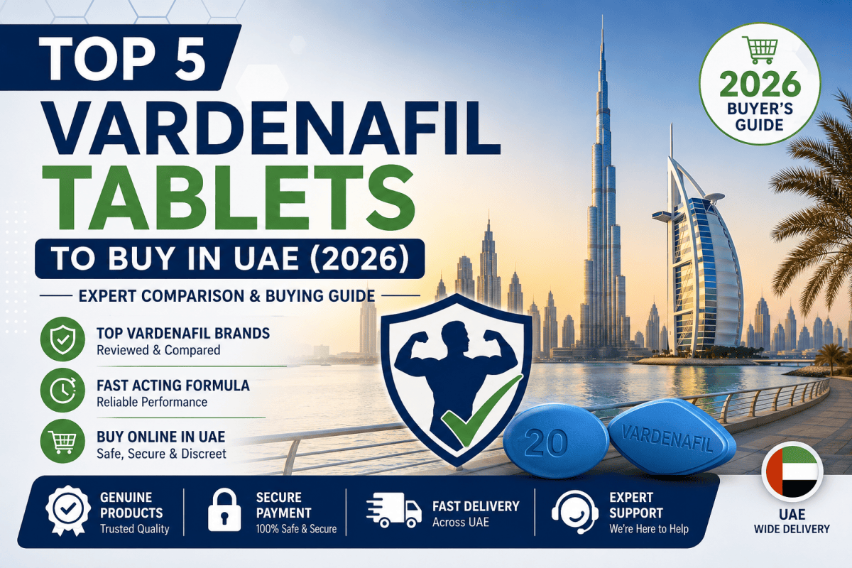 Top 5 Vardenafil tablets buying guide for UAE users in 2026